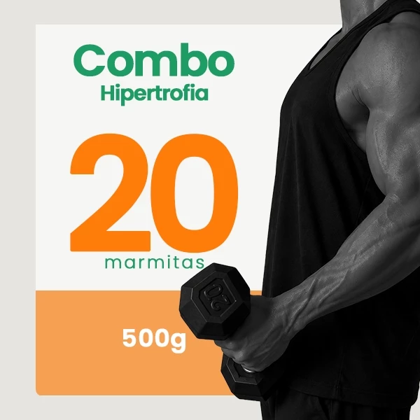 Combo HIPERTROFIA - 20 marmitas de 500g