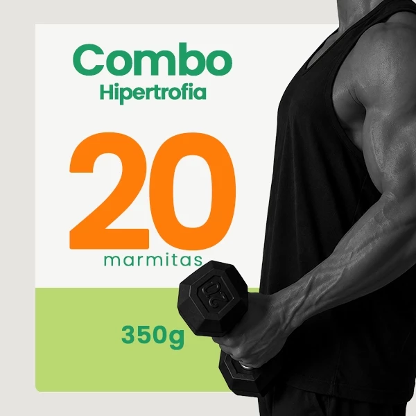 Combo HIPERTROFIA - 20 marmitas de 350g